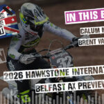 2026 Hawkstone International MX Preview Show - All British Motocross Podcast - Featuring Brent van Doninck and Calum Mitchell