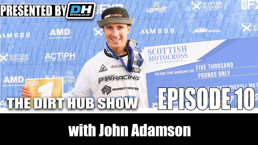 The Dirt Hub Show Episode 10 with John Adamson