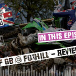 Foxhill is back with a bang! 2026 MXGP of Great Britain Review Show - All British Motocross Podcast