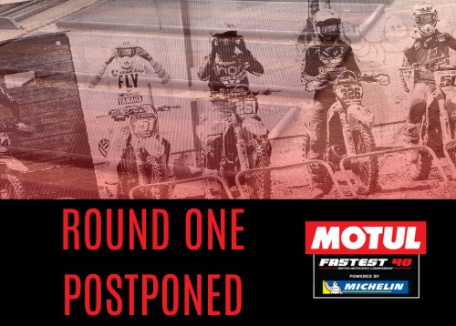 Fastest 40 MX Championship - Round 1 - POSTPONED