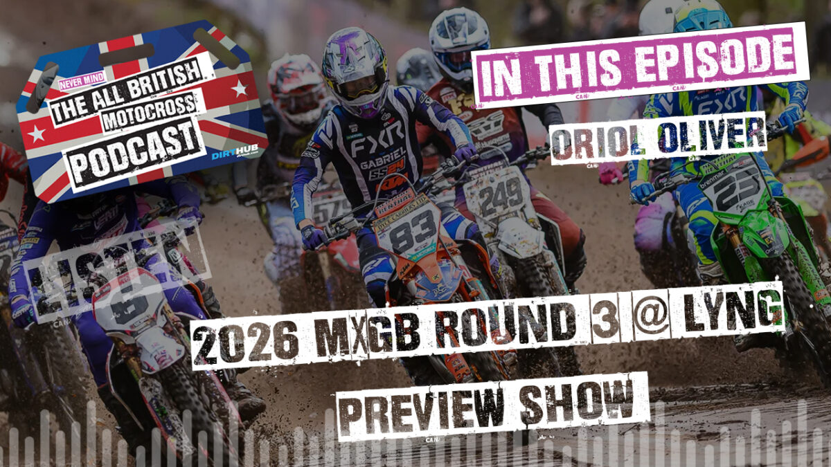 Oriol Oliver joins us on the All British Motocross Podcast - 2026 MXGB Round 3 Preview Show