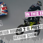 Herlings, Searle & Stock conquer Preston! All British Motocross Podcast - 2026 MXGB R2 Review Show