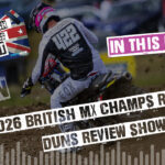 MXGB Round 7 Duns Review – All British Motocross Show