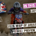 British MXGP Foxhill Preview! Lucy Barker Joins The All British Motocross Show