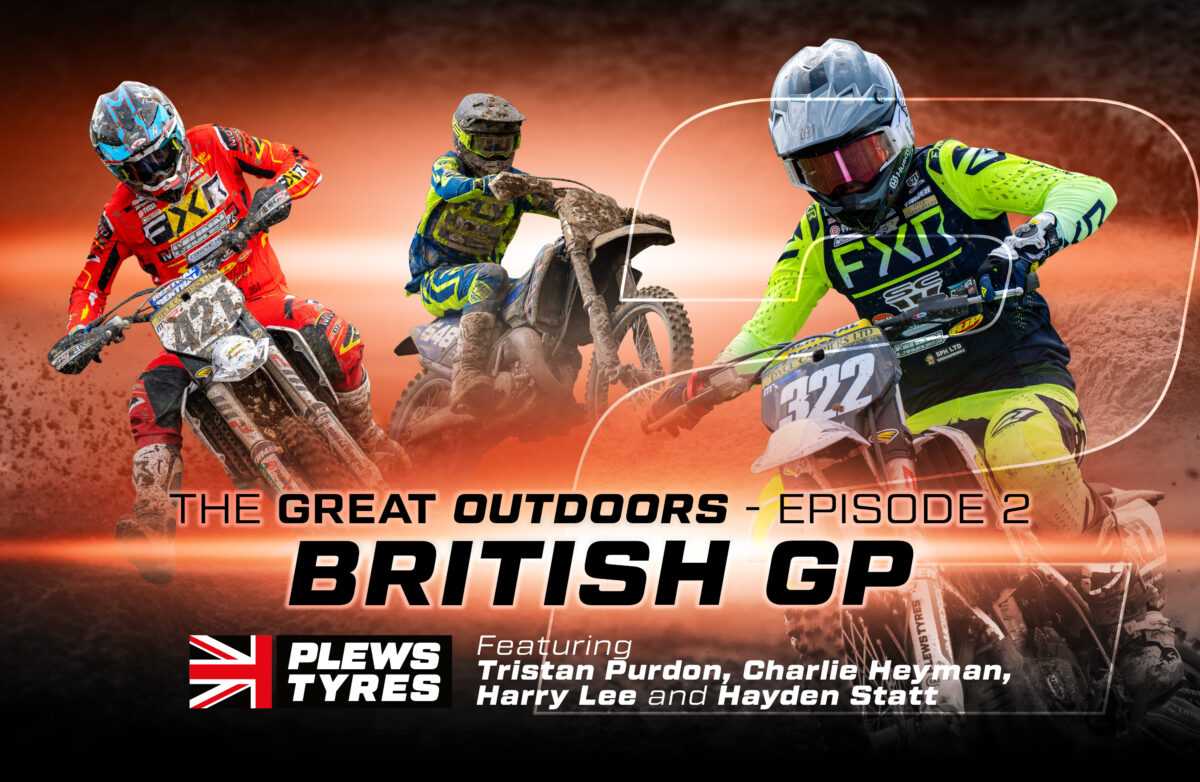 VIDEO: The Great Outdoors: EP2 ‘The British GP’ - A motocross documentary-series